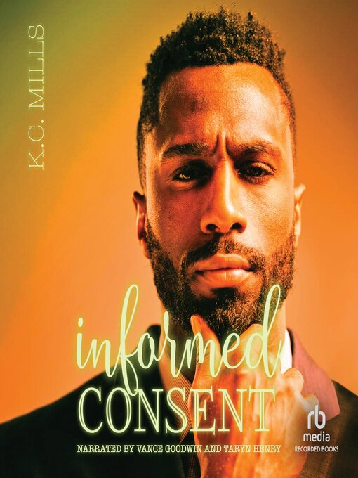 Title details for Informed Consent by K.C. Mills - Available